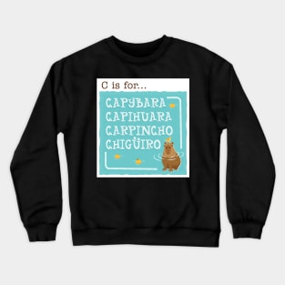 C is for Capybara Crewneck Sweatshirt